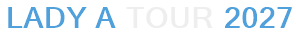 Lady A Tour 2027